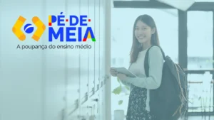 Passos Para Acessar o Programa Pé-de-Meia